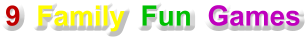 9  Family  Fun  Games